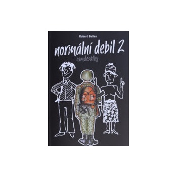 Normální debil 2