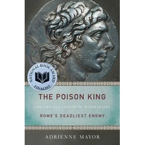 Poison King | Adrienne Mayor (2011)