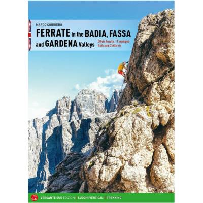 Lezecký průvodce Versante Sud Ferrate in the Badia, Fassa and Gardena Valleys Farba: mix1