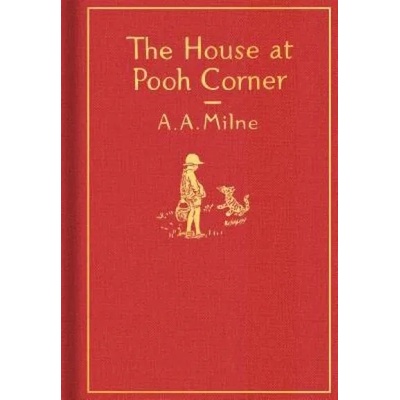 House at Pooh Corner: Classic Gift Edition | A A Milne, Ernest H Shepard