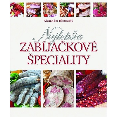 Najlepšie zabíjačkové špeciality - Alexander Hlinovský