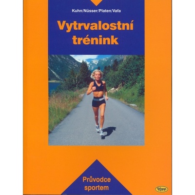 Vytrvalostní trénink - Kuhn, Nüsser, Platen, Vafa