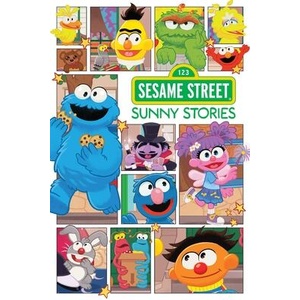 Sesame Street: Sunny Stories | Stephanie Williams, Mary Kenney, Austin Baechle, Beth Hughes, Alison Acton, Sean Dove (ISBN: 9798894880006)