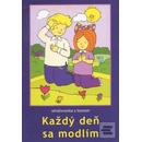 Každý deň sa modlím