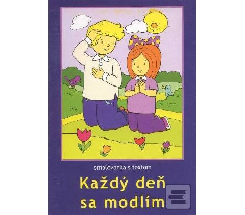 Každý deň sa modlím