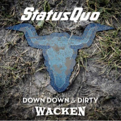 STATUS QUO - DOWN DOWN & DIRTY AT WACKEN - 1BRC