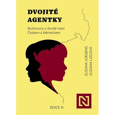Dvojité agentky - Rozhovory o životě mezi Českem a Německem