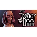 The Journey Down: Chapter Three