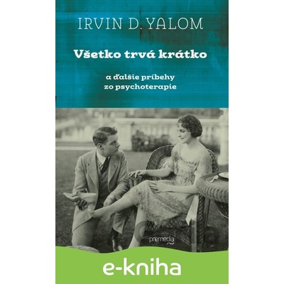 Všetko trvá krátko