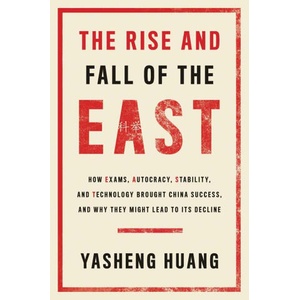 The Rise and Fall of the EAST | Yasheng Huang (ISBN: 9780300281934)