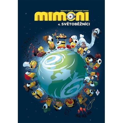 Mimoni 4. Světoběžníci - Stéphane Lapuss