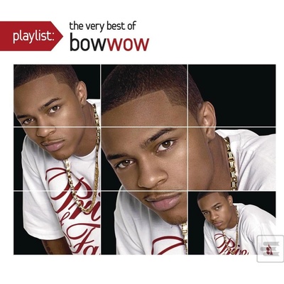 BOW WOW: PLAYLIST: THE VERY BEST OF BOW