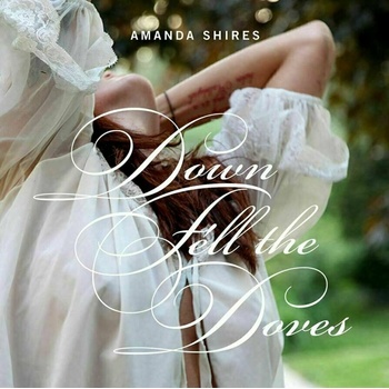 Image 1 of Amanda Shires - Down Fell Doves (LP) (794504799149)