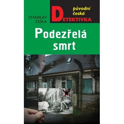 Podezřelá smrt - Češka Stanislav