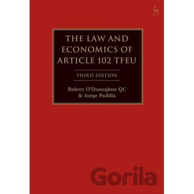 The Law and Economics of Article 102 TFEU - Robert O'Donoghue, Jorge Padilla