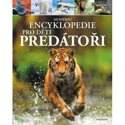 Moderní encyklopedie pro děti Predátoři