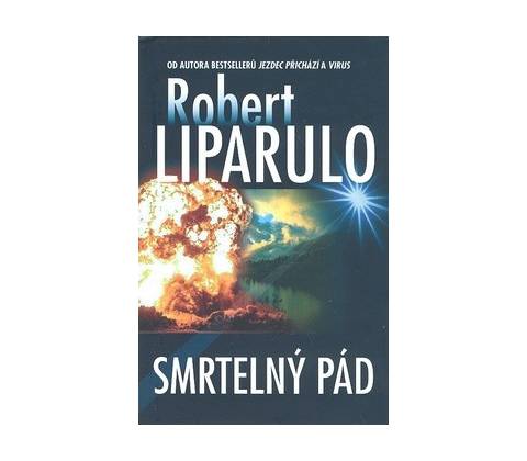 Smrtelný pád - Robert Liparulo