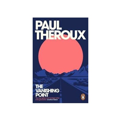 The Vanishing Point - Paul Theroux
