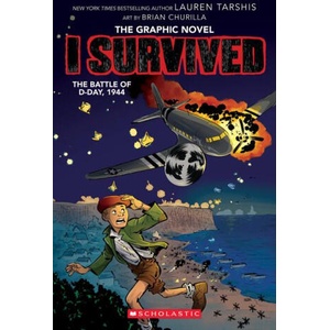 I Survived the Battle of D-Day, 1944 (I Survived Graphic Novel #9) | Brian Churilla (2024)
