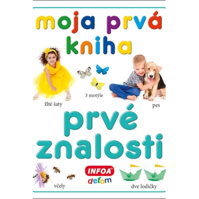 Moja prvá kniha Prvé znalosti