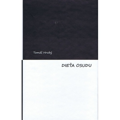Dieťa osudu - Tomáš Hrubý