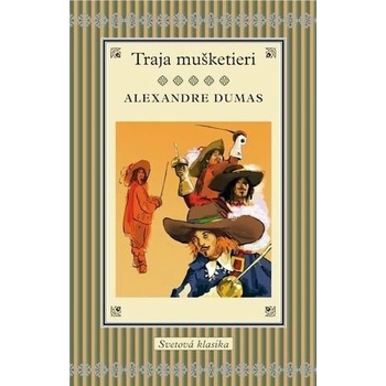 Traja mušketieri - Alexander Dumas