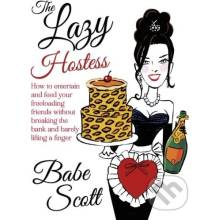 The Lazy Hostess - B. Scott