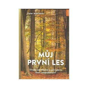 Můj první les
