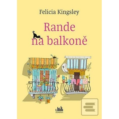Rande na balkoně - Felicia Kingsley