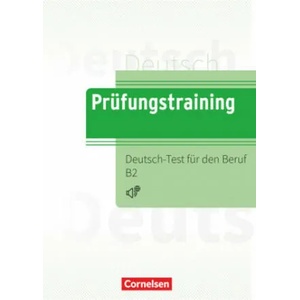 Prüfungstraining DaF B2 - Deutsch-Test für den Beruf B2 - Übungsbuch mit Lösungen und Audios als Download | Dieter Maenner (ISBN: 9783061212742)