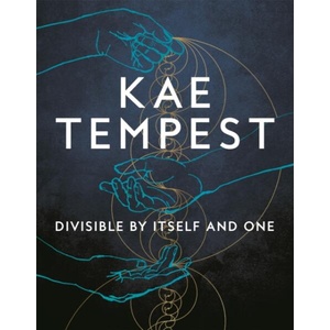 Divisible by Itself and One | Kae Tempest (ISBN: 9781529073119)