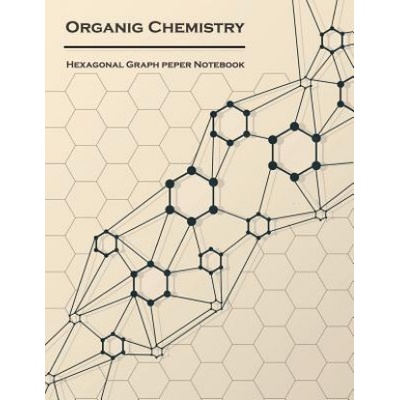 Organic Chemistry (Hexagonal graph paper notebook): 1/4 inch hexagons Light Grey, Non Intrusive lines, size 8.5x11[120 pages] (Graphbook)(Brožovaná)