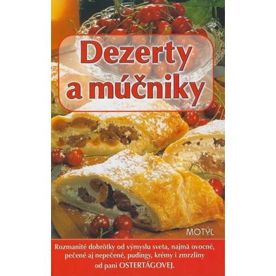 Dezerty a múčniky - Daša Ostertágová