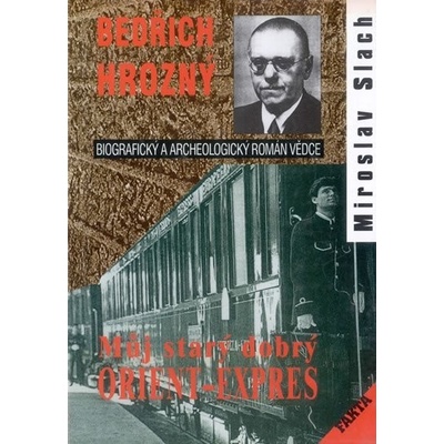 Můj starý dobrý Orient-Expres - Miroslav Slach