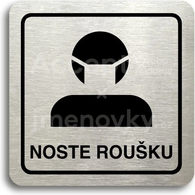 ACCEPT Piktogram noste roušku III - stříbrná tabulka - černý tisk