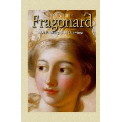 Fragonard: 100 Paintings and Drawings | Maria Tsaneva