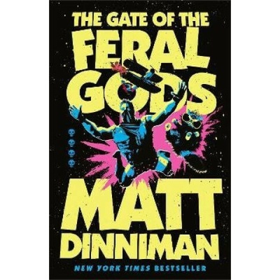 Gate of the Feral Gods - Matt Dinniman