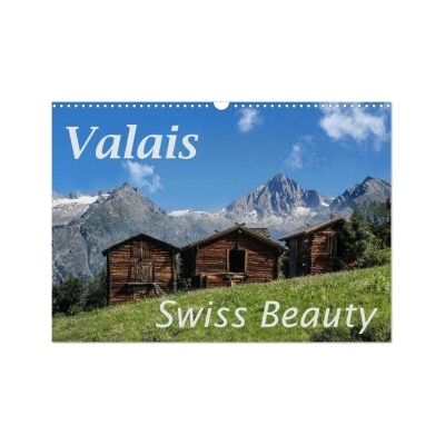 Valais Swiss Beauty Wall DIN A3 landscape CALVENDO 12 Month Wall 2026