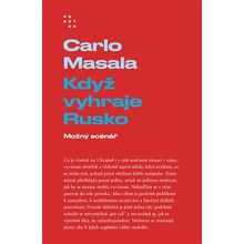 Když vyhraje Rusko - Možný scénář