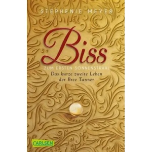 Biss zum ersten Sonnenstrahl (Bella und Edward ) | Stephenie Meyer, Katharina Diestelmeier (ISBN: 9783551317421)