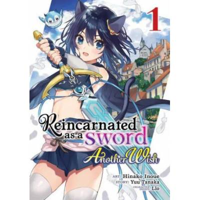 Reincarnated as a Sword: Another Wish (Manga) Vol. 1 | Hinako Inoue