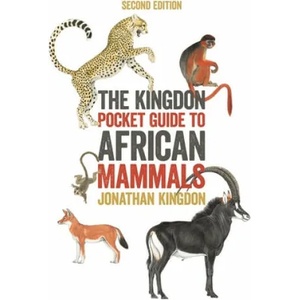 The Kingdon Pocket Guide to African Mammals: Second Edition | Jonathan Kingdon (ISBN: 9780691203522)