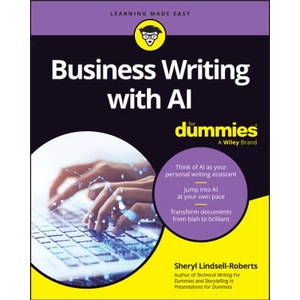 Business Writing with AI for Dummies | Lindsell-Roberts, Sheryl (ISBN: 9781394261734)