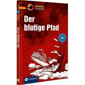 Der blutige Pfad | Nina Wagner, Claudia Peter, Madeleine Walther (ISBN: 9783817419883)