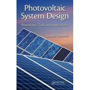 Photovoltaic System Design | Saneel Deambi (ISBN: 9781482259803)