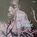 COLTRANE JOHN: LUSH LIFE LP