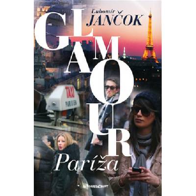Glamour Paríža -2. vyd. Ľubomír Jančok SK