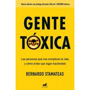 GENTE TÓXICA | BERNARDO STAMATEAS (ISBN: 9788416076215)