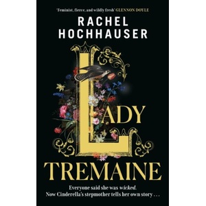 Lady Tremaine | Rachel Hochhauser (ISBN: 9781398725898)
