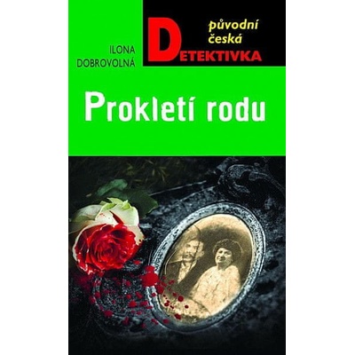 Prokletí rodu - Dobrovolná Ilona